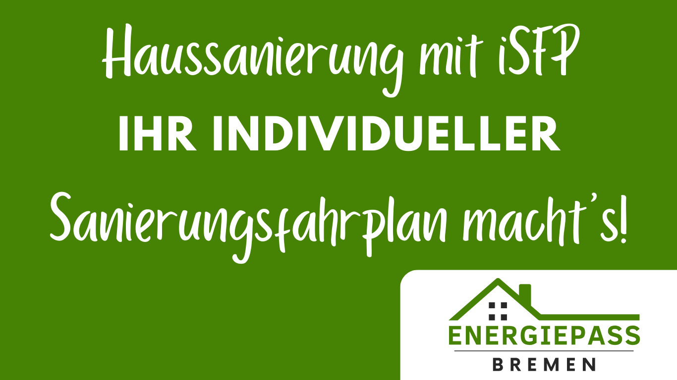 Energetische Haussanierung mit iSFP - Ihr individueller Sanierungsfahrplan macht’s möglich